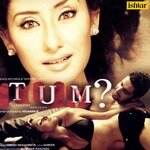 Tum? - Nikhita Gandhi Song Download