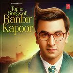 Top 10 Songs Of Ranbir Kapoor - Nikhita Gandhi Song Download